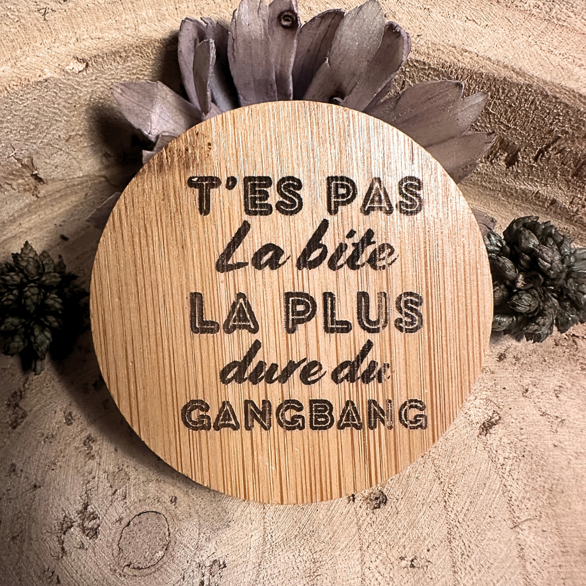 Décapsuleur - "T'es pas.." - Bite