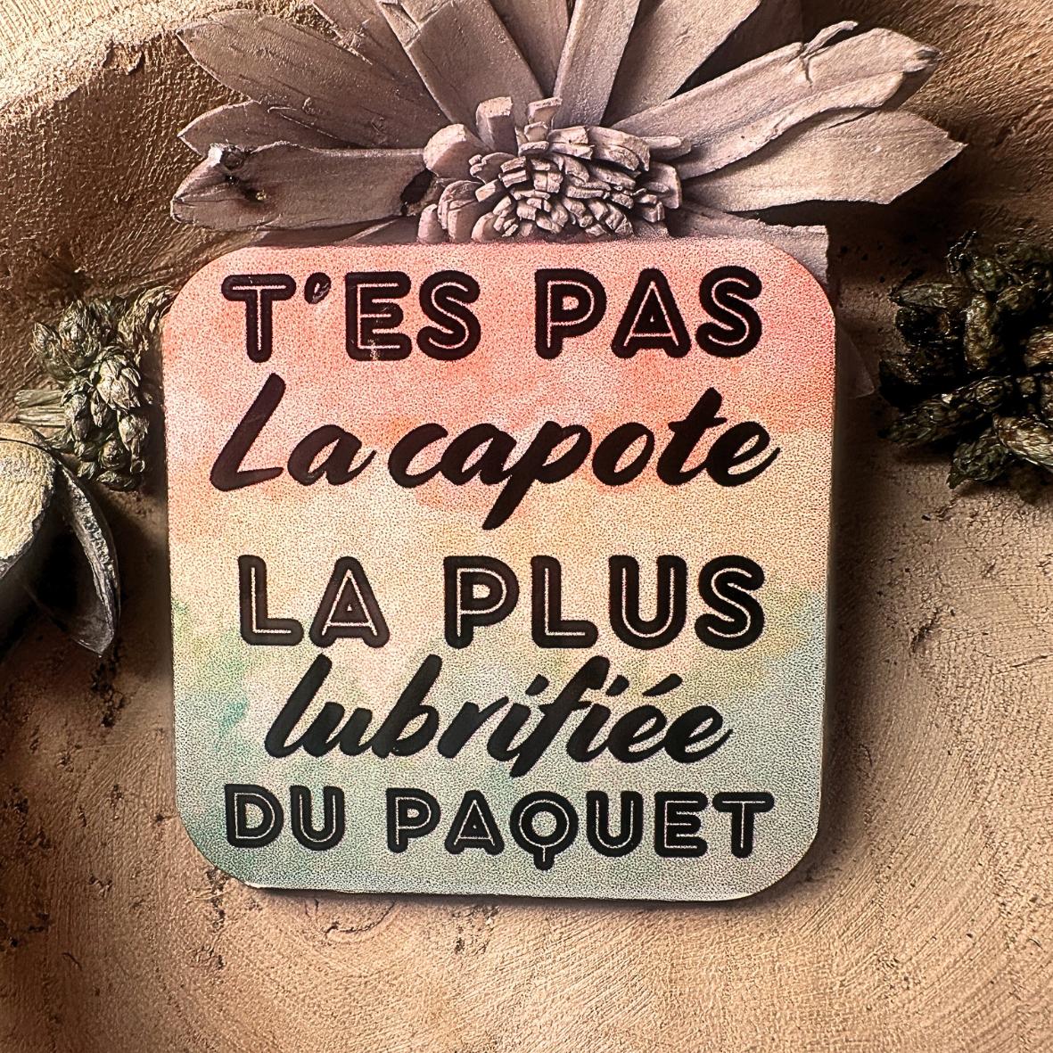 Magnet - "T'es pas.." - Capote