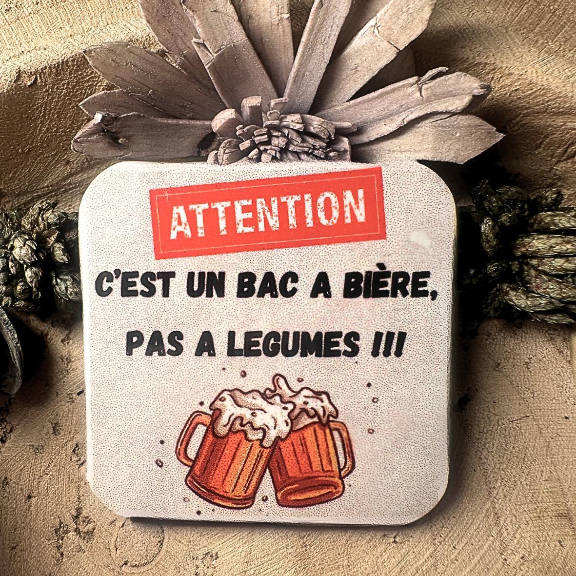 Magnet - Attention - Bac à Bière
