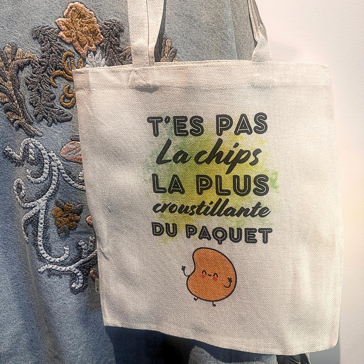 Tote-Bag - "T'es pas.." - Chips